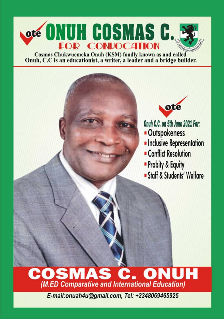 VOTE SIR ONUH COSMAS C. FOR CONVOCATION REP, GOVERNING COUNCIL, UNN