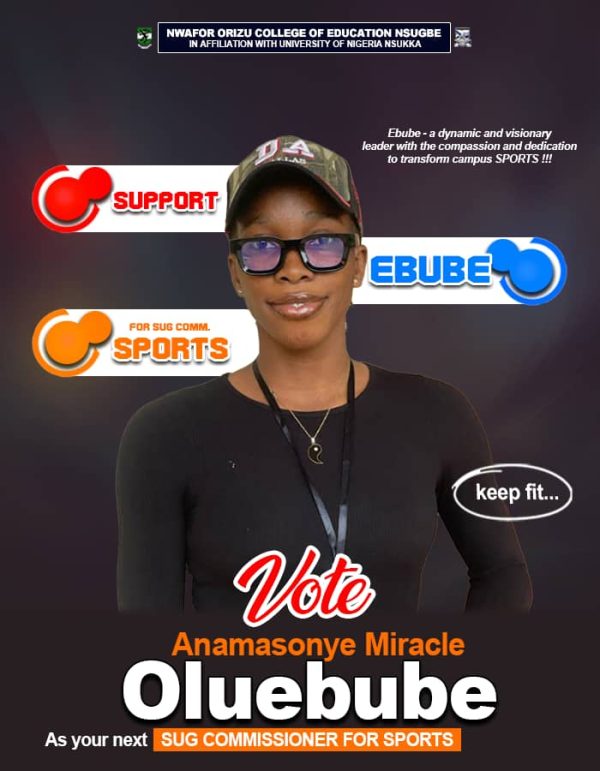 ANAMASONYE OLUEBUBE MIRACLE FOR COMMISSIONER FOR SPORTS