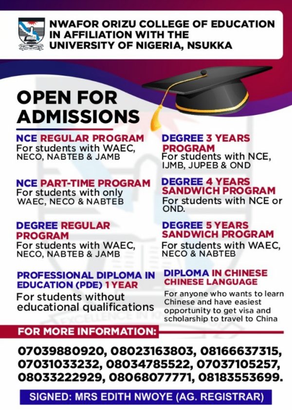 ADMISSIONS NOW OPEN!  Nwafor Orizu College of Education, Nsugbe — in affiliation with the University of Nigeria, Nsukka — invites applications for:...